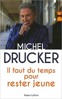 Michel Drucker - Il faut du temps pour rester jeune (2018)
