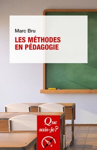 Les Méthodes en pédagogie - Marc Bru (2022)