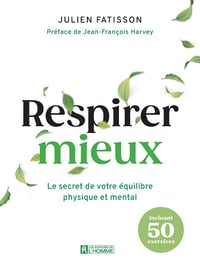 Julien Fatisson - Respirer mieux - Le secret de votre équilibre physique et mental (2026)