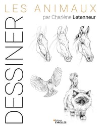 Dessiner les animaux - Charlène Letenneur (2024)