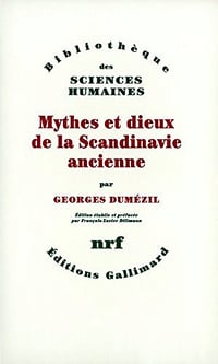 Mythes et dieux de la Scandinavie ancienne - Georges Dumézil