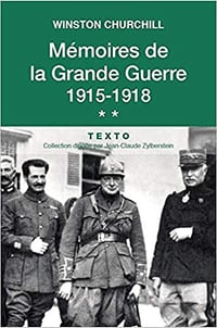 Mémoires de la Grande Guerre 1915-1918 - Winston Churchill