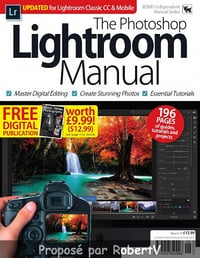 The Photoshop Lightroom Manual - Vol 18 - 2019