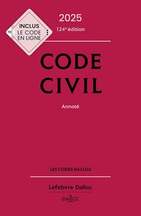 Collectif - Code civil 2025, annoté 124e éd. (2024)