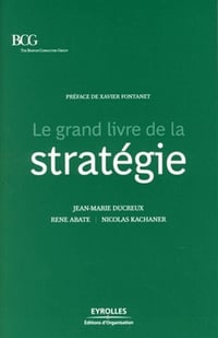 Abate René, Jean-Marie Ducreux, Nicolas Kachaner - Le Grand Livre de la Stratégie