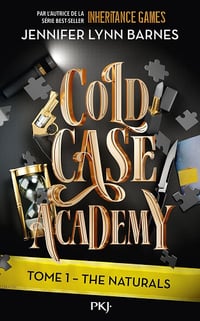 The Naturals, Tome 1 : Cold Case Academy - Jennifer Lynn Barnes (2025)