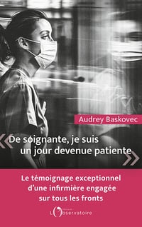 De soignante, je suis un jour devenue patiente - Audrey Baskovec (2024)