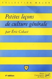 Petites leçons de culture générale - Éric Cobast