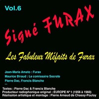 Les Fabuleux Méfaits de Furax - Signé Furax 5/5 - Pierre Dac et Francis Blanche