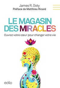 Le magasin des miracles - James R. Doty