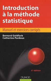 Introduction à la méthode statistique - Bernard Goldfarb, Catherine Pardoux
