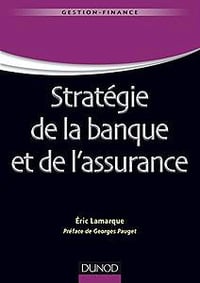 Stratégie de la banque et de l’assurance (Gestion - Finance) by Éric Lamarque