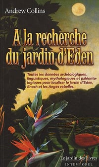A la recherche du Jardin d Eden