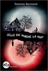 Celle qui marche la nuit - Delphine Bertholon (2019)