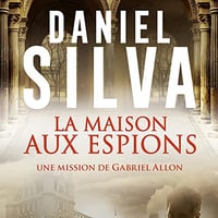 Daniel Silva - La maison aux espions [2022]