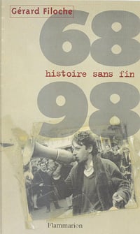 68-98 : histoire sans fin - Gérard Filoche (1998)