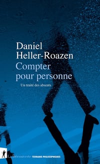 Compter pour personne : Un traité des absents - Daniel Heller-Roazen (2023)