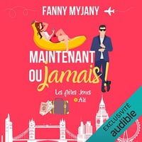 Maintenant ou jamais !: Saga des Frères Jones, Vol. 1 - Fanny Myjany (2025)