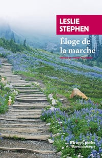 Éloge de la marche (Rivages poche t. 886) - Leslie Stephen (2017)