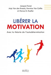 Libérer la motivation. Avec la théorie de l'autodétermination - Collectif (2022)
