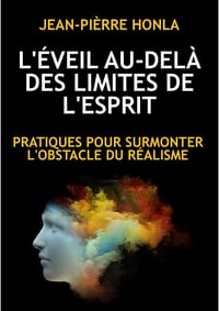 L'éveil au-delà des limites de l'esprit - Jean-Pièrre Honla (2025)