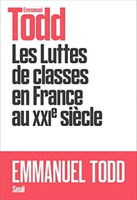 Les Luttes de classes en France au XXIe siècle - Emmanuel Todd (2020)