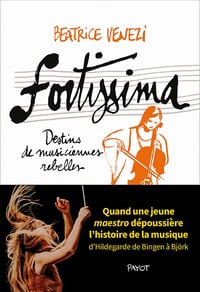 Fortissima : Destins de musiciennes rebelles - Beatrice Venezi (2022)
