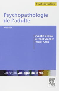 Psychopathologie de l’adulte - Quentin Debray