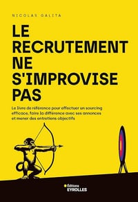 Le recrutement ne s'improvise pas - Nicolas Galita (2024)