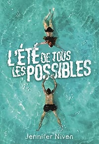 Jennifer Niven - L'Été de tous les possibles