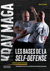 Krav Maga, les bases de la self-défense - Steve Schmitt (2023)