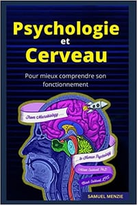 Psychologie et cerveau: Pour mieux comprendre comment ça marche, vraie discussion sur la mémoire, le QI et les émotions - SAMUEL MENZIE (2022)