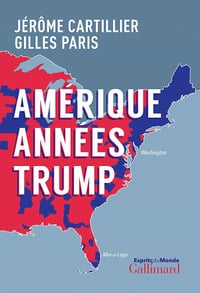 Gilles Paris - Amérique années Trump (2020)
