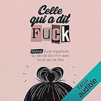 Anne-Sophie Lesage & Fanny Lesage - Celle qui a dit fuck (2018)
