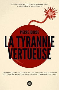 Pierre Jourde - La Tyrannie vertueuse (2022)