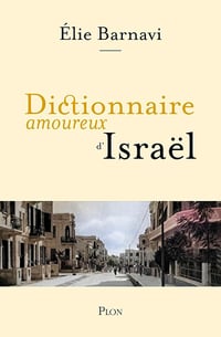 Élie Barnavi - Dictionnaire amoureux d'Israël (2026)
