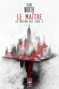 Le Maître: La Maison des Jeux T3 - Claire North (2023)
