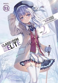 Classroom of the Elite: Year 2 (Light Novel) Vol. 9.5 - Syougo Kinugasa