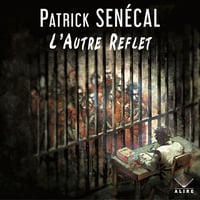 Patrick Senécal - L'autre reflet [2023]