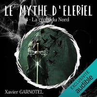 La croix du nord: Le mythe d’Eleriel, Vol. 3 - Xavier Garnotel (2025)