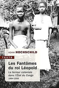 Les fantômes du roi Léopold - Adam Hochschild (2019)
