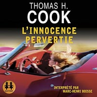 L'innocence pervertie - Thomas H. Cook (2018)