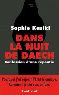 Sophie Kasiki et Pauline Guéna (2016)- Dans la nuit de Daech