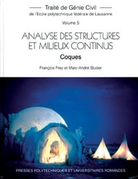 François Frey, Marc-André Studer - Analyse des structures et milieux continus: Coques
