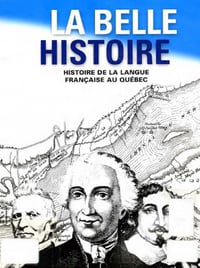 La belle histoire de la langue Française au Québec - Ariane Daneault