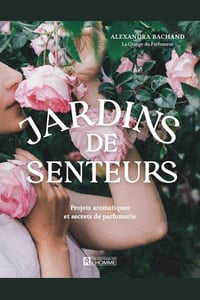 Jardins de senteurs - Alexandra Bachand (2024)