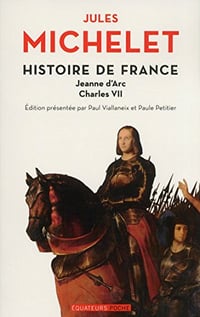 Histoire de France - tome 5 Jeanne d’Arc, Charles VII Format Kindle de Jules Michelet