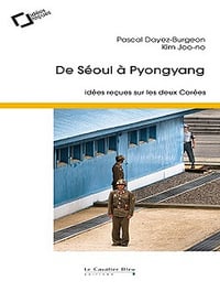 De Séoul à Pyongyang : Idées reçues sur les deux Corées (2018)