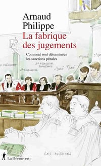 Arnaud Philippe - La fabrique des jugements (2022)
