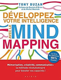 Développez votre intelligence avec le mind mapping: Mémorisation créativité communication méthode révolutionnaire booster capacité - Tony Buzan (2018)